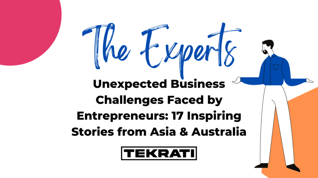 Unexpected Business Challenges Faced by Entrepreneurs: 17 Inspiring Stories from Asia & Australia 53 Stories of Successful Entrepreneurs From USA that Will Inspire You on Your Journey9